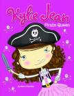 Pirate Queen (Kylie Jean) By Marci Peschke, Tuesday Mourning (Illustrator) Cover Image