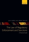 The Law of Regulatory Enforcement and Sanctions: A Practical Guide Cover Image