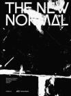 The New Normal By Benjamin H. Bratton (Editor), Nicolay Boyadjiev (Editor), Nick Axel (Editor) Cover Image