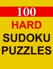 100 Hard Sudoku Puzzles: For Adults to Solve with Answers (Solutions) By Sam D Cover Image