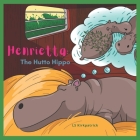 Henrietta: The Hutto Hippo By Camadesigns From Fiverr (Illustrator), Ls Kirkpatrick Cover Image