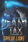 The Death Tax By Sydney Rain (Editor), Cherie Fox (Illustrator), Taylor Lions Cover Image