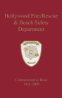 Hollywood Fire/Rescue and Beach Safety Department: Commemorative Book 1924-2008 Cover Image