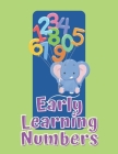 Early Learning Numbers: My Frist Number Tracing, Coloring Activity Book for Preschool and Kindergarten Kids. Counting from 1 to 10 workbook ma Cover Image