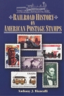Railroad History on American Postage Stamps Cover Image