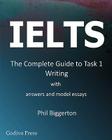 Ielts - The Complete Guide to Task 1 Writing Cover Image