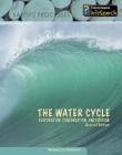 The Water Cycle: Evaporation, Condensation & Erosion (Earth's Processes) By Rebecca Harman Cover Image
