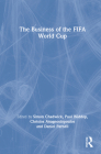 The Business of the Fifa World Cup Cover Image