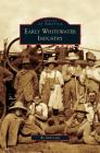 Early Whitewater Industry By Bo McCready Cover Image