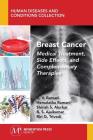 Breast Cancer: Medical Treatment, Side Effects, and Complementary Therapies Cover Image
