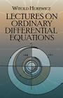 Lectures on Ordinary Differential Equations (Dover Books on Mathematics) By Witold Hurewicz Cover Image