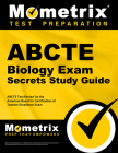 Abcte Biology Exam Secrets Study Guide: Abcte Test Review for the American Board for Certification of Teacher Excellence Exam By Mometrix Teacher Certification Test Team (Editor) Cover Image