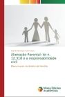 Alienação Parental: lei n. 12.318 e a responsabilidade civil Cover Image
