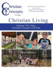Christian Living: Helping YOU Share Christian Concepts with Kids Cover Image