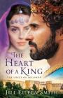 Heart of a King By Jill Eileen Smith (Preface by) Cover Image