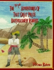The True Adventures Of That Great Pirate Bartholomew Roberts By V'Leonica Roberts Cover Image