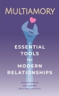 Multiamory: Essential Tools for Modern Relationships Cover Image