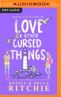 Love & Other Cursed Things By Krista Ritchie, Becca Ritchie, Lessa Lamb (Read by) Cover Image