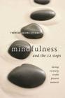 Mindfulness and the 12 Steps: Living Recovery in the Present Moment By Thérèse Jacobs-Stewart Cover Image
