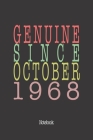 Genuine Since October 1968: Notebook By Genuine Gifts Publishing Cover Image