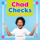 Chad Checks: The Sound of Ch By Peg Ballard Cover Image