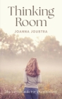 Thinking Room: The Go-To Guide for Overthinkers By Joanna Joustra Cover Image