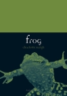 Frog (Animal) By Charlotte Sleigh Cover Image