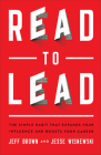 Read to Lead: The Simple Habit That Expands Your Influence and Boosts Your Career Cover Image