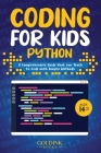Coding for Kids Python: A Comprehensive Guide that Can Teach Children to Code with Simple Methods Cover Image