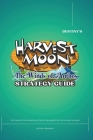 Destiny's Harvest Moon: Winds of Anthos Strategy Guide: The Complete 2023 Unofficial Strategy Blueprint for the Playing the Game Cover Image