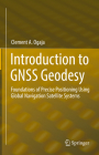 Introduction to Gnss Geodesy: Foundations of Precise Positioning Using Global Navigation Satellite Systems Cover Image