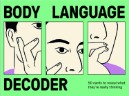 Body Language Decoder: 50 Cards To Reveal What They're Really Thinking By Martin Brooks, Rachel Levit Ruiz (Illustrator) Cover Image