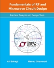 Fundamentals of RF and Microwave Circuit Design: Practical Analysis and Design Tools Cover Image