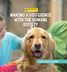 Making a Difference with the Humane Society By Katie Marsico Cover Image