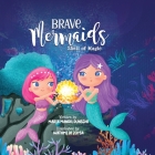 Brave Mermaids Shell of Magic: Shell of Magic By Maria Mandel Dunsche, Wathmi de Zoysa (Illustrator) Cover Image