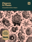 Flowers and Plants: An Image Archive of Botanical Illustrations for Artists and Designers By Kale James Cover Image