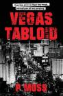 Vegas Tabloid By P. Moss Cover Image