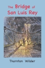 The Bridge of San Luis Rey: Large Print Edition Cover Image