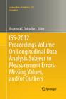 Iss-2012 Proceedings Volume on Longitudinal Data Analysis Subject to Measurement Errors, Missing Values, And/Or Outliers Cover Image