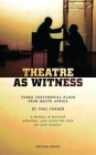 Theatre as Witness (Oberon Modern Playwrights) By Yaël Farber, Archbishop Desmond Tutu (Foreword by) Cover Image