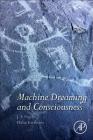 Machine Dreaming and Consciousness By J. F. Pagel, Philip Kirshtein Cover Image