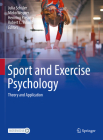 Sport and Exercise Psychology: Theory and Application Cover Image