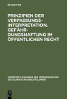 Prinzipien der Verfassungsinterpretation. Gefährdungshaftung im öffentlichen Recht By Peter Schneider (Contribution by), Horst Ehmke (Contribution by), Günther Jaenicke (Contribution by) Cover Image