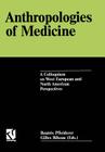 Anthropologies of Medicine: A Colloquium on West European and North American Perspectives Cover Image