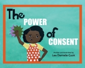 The Power of Consent By Lea Cook Cover Image