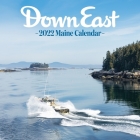Down East 2022 Maine Wall Calendar By Editors of Down East Magazine Cover Image