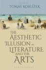 The Aesthetic Illusion in Literature and the Arts Cover Image