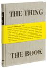 The Thing The Book: A Monument to the Book as Object By Jonn Herschend, Will Rogan Cover Image