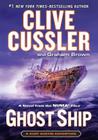 Ghost Ship: A Novel from the Numa Files (Kurt Austin Adventure) By Clive Cussler, Graham Brown Cover Image