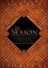 The Season By Jr. Slade, Leonard A., Minitria Elisabeth Slade (Illustrator) Cover Image